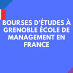 Bourses d'Études à Grenoble École de Management en France Paris 2023-2024