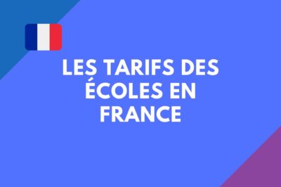 Les tarifs des écoles en France pour l’année 2023-2024